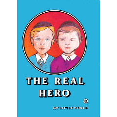 My Little World #3: The Real Hero