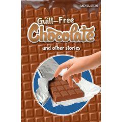 Guilt-Free Chocolate - and other stories [Paperback]