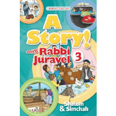 A Story with Rabbi Juravel Vol. 3 - Shalom and Simchah