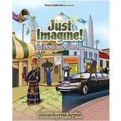 Just Imagine! Purim Story Today
