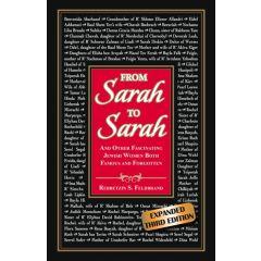 From Sarah to Sarah - Fascinating Jewish Women Both Famous and Forgotten-Expanded Third Edition
