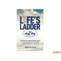 Life's Ladder Reaching New Heights in Avodas Hashem
