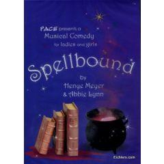 Pace Presents: Spellbound - A Musical Comedy DVD [FOR WOMEN AND GIRLS ONLY]