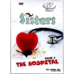 Sisters - Episode 3: The Hospital [DVD] For Women & Girls Only
