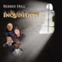 Rebbee Hill CD Inquisition Volume 1