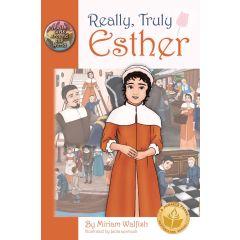 Really, Truly Esther