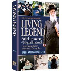 Living Legend: Rabbi Grossman of Migdal Haemek [Hardcover]