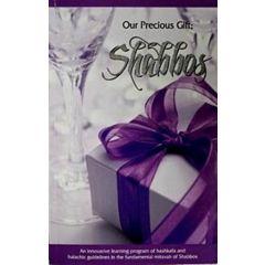 Our Precious Gift Shabbos [Paperback]