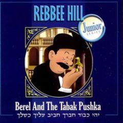Rebbee Hill CD Berel & The Tabak Pushka (Junior Series)