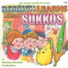 Boruch Learns About Sukkos - Kunda CD