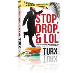 Stop Drop and LOL