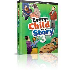 Every Child Has a Story 3 [Hardcover]