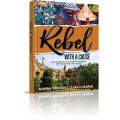 Rebel with a Cause - A Novel