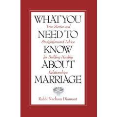 WHAT YOU NEED TO KNOW ABOUT MARRIAGE