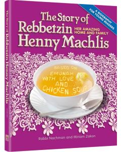 The Story of Rebbetzin Henny Machlis