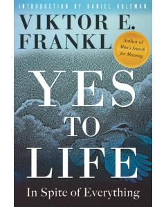 Yes to Life: In Spite of Everything [Paperback]