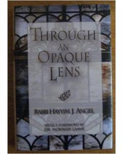 Through The Opaque Lens Hayyim Angel