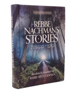 Rebbe Nachman’s Stories Rabbi Aryeh Kaplan