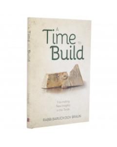 A Time To Build Boruch Dov Braun