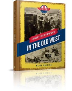 Jewish Life in America: In the Old West