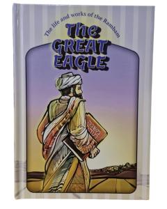 The Great Eagle-The Life and Works of the Rambam