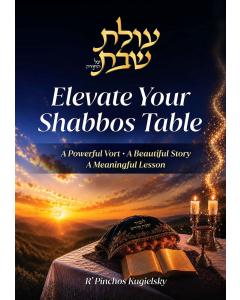 Elevate Your Shabbos Table.
A Powerful Vort. A Beautiful Story. A Meaningful Lesson