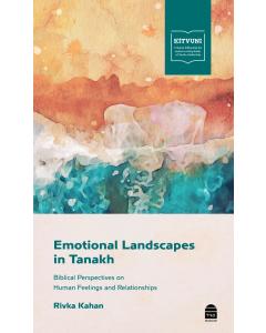 Emotional Landscapes in Tanakh