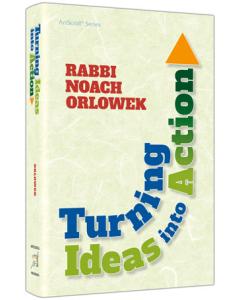 Turning Ideas Into Action