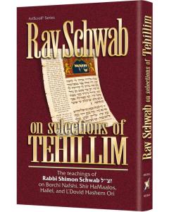 Rav Schwab on Selections of Tehillim