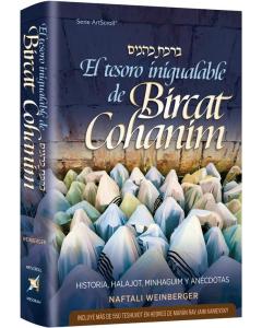 The Priceless Treasure of Bircas Kohanim:  History,  Halachos, Minhagim and Stories - Spanish Edition