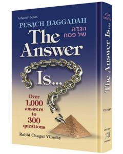 Pesach Haggadah: The Answer Is...