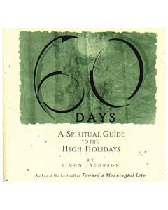 60 Days: A Spiritual Guide to the High Holy Days [Spiral-Bound]