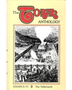 Torah Anthology Vol. 09 : Exodus (The Tabernacle)