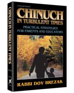Chinuch in Turbulent Times