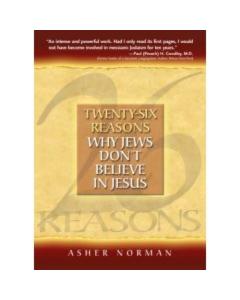 Twenty-Six 26 Reasons Why Jews Don't Believe in Jesus [Paperback]
