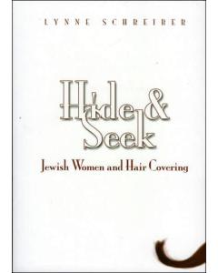 Hide and Seek: Jewish Women and Hair Covering [Paperback]