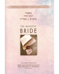 Majestic Bride - Lecha Dodi 5689 & 5714
