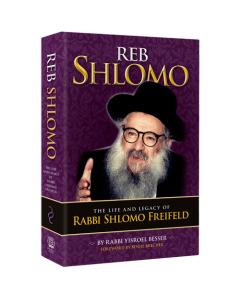 Reb Shlomo - The life and legacy of Rabbi Shlomo Freifeld