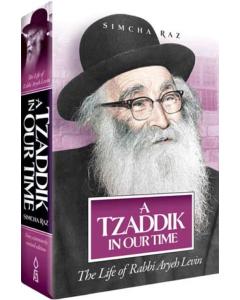 A Tzaddik In Our Time