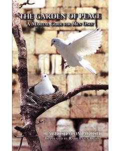 The Garden of Peace - A Marital Guide for Men Only [Paperback]