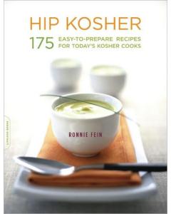 Hip Kosher: 175 Easy-to-Prepare Recipes for Today's Kosher Cooks