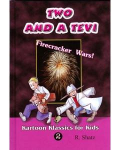 Two And A Tevi Vol. 2 - Firecracker Wars!