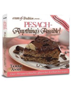 A Taste of Tradition: Pesach - Anythings Possible! [Hardcover]