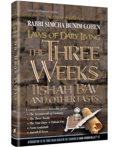 Laws of the Three Weeks, Tishah B'Av and other Fasts (Laws of Daily Living Series)