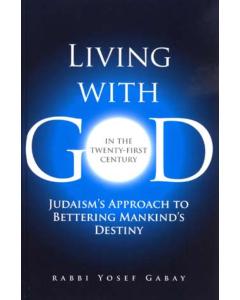 Living with G-D In the 21st Century