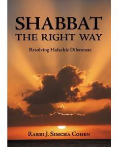 Shabbat The Right Way