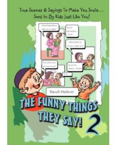 The Funny Things They Say! 2