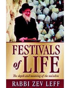 Festivals of Life - The Depth and Meaning of the Moadim