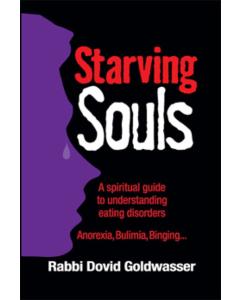 Starving Souls: A Spiritual Guide to Understanding Eating Disorders