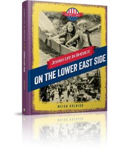 Jewish Life in America: On the Lower East Side